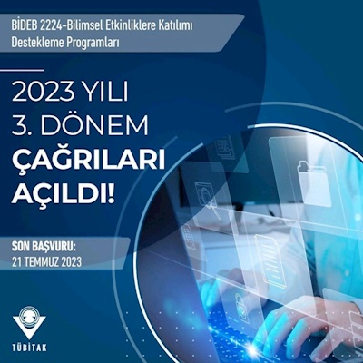 BİDEB 2224-Bilimsel Etkinliklere Katılımı Destekleme Programları 2023 Yılı 3. Dönem Çağrıları Açıldı!